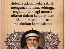 Nasihat Bijak Syekh Abdul Qadir Al-Jaelani, Azab Yang Paling Berat Di Dunia